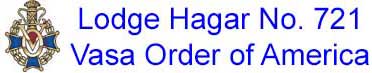 Lodge Hagar No. 721, Vasa Order of America